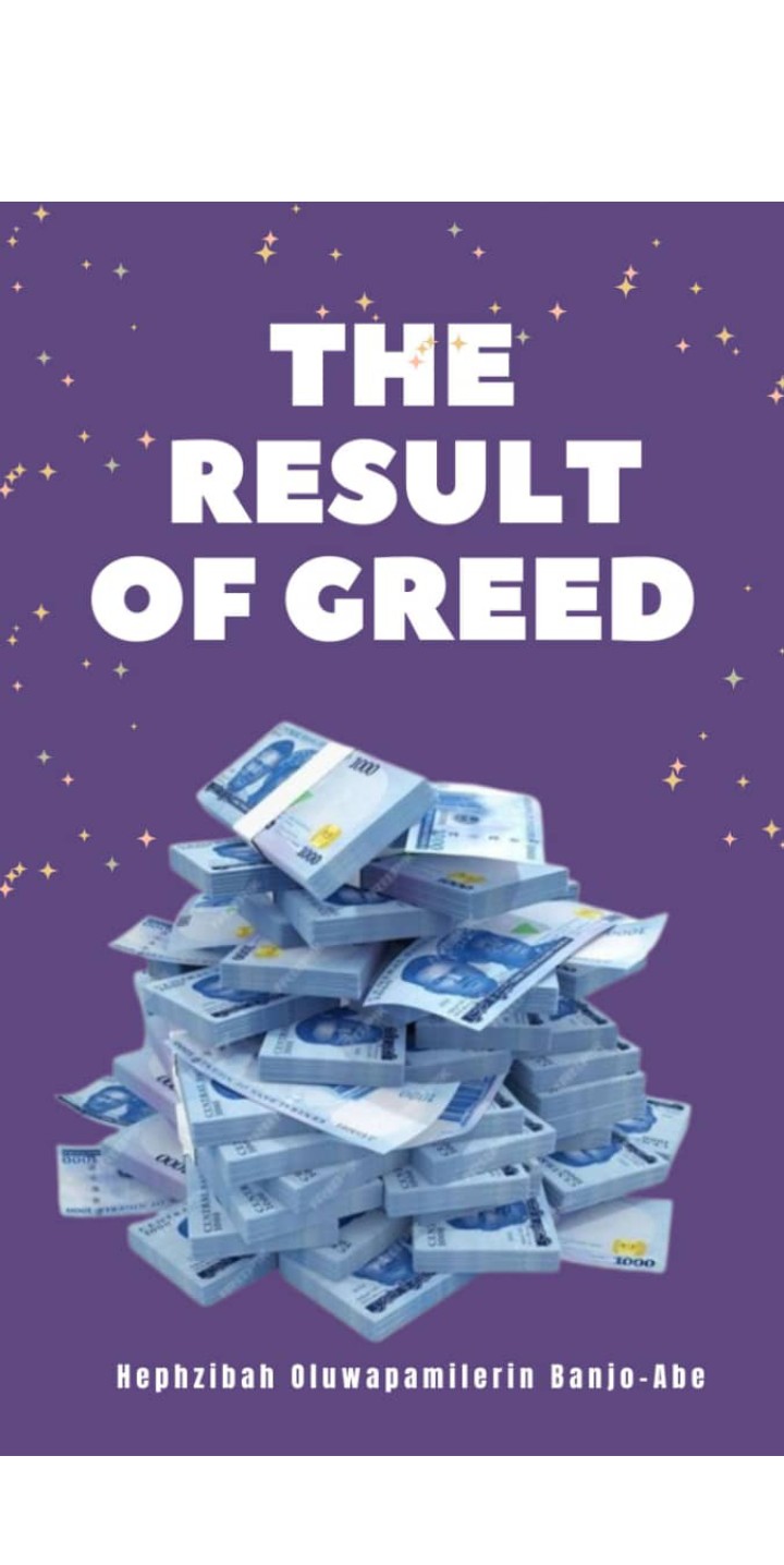 THE RESULT OF GREED book by HEPHZIBAH PAMILERIN BANJO-ABE